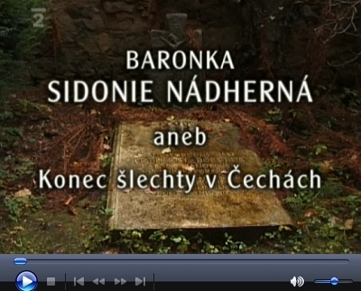 O Sidonii Nádherné, Karlu Krausovi i Reinerovi Maria Rilkovi vypráví dokumentární film Josefa Platze Baronka Sidonie Nádherná aneb Konec šlechty v Čechách z roku 2004, kde je zachyceno i přenesení jejích ostatků do hrobu ve Vrchotových Janovicích za účasti Jiřího Gruši a Pavla Dostála