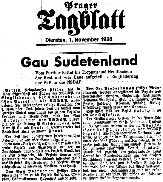 Zpráva listu Prager Tagblatt z 1. listopadu roku 1938 o Vůdcově rozhodnutí zřídit "župu" Sudetenland se sídlem v Liberci (Sudetoněmecká strana byla rovněž Hitlerovým nařízením včleněna do NSDAP), "zbytek" odstoupených území pak přidělit župám "Bavorská Východní marka", "Horní a Dolní Dunaj" a také "Slezsko"