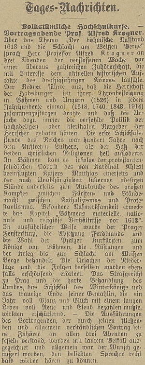 Zpráva o jeho přednášce na téma českého povstání 1618 a bitvy bělohorské v rámci třech večerů německých "lidových vysokoškolských kursů" v Českýxch Budějovicích