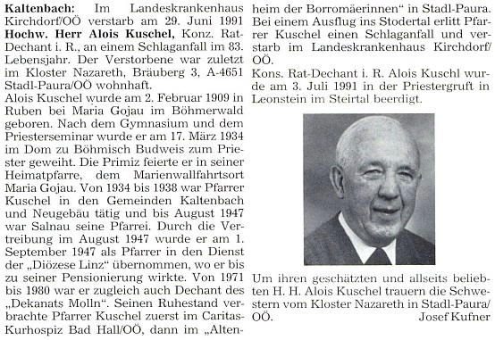 Do krajanského měsíčníku napsal i tento nekrolog kaltenbašského i novosvětského faráře Aloise Kuschela, který až do vyhnání v září 1947 sloužil ještě ve farnosti Želnava a byl odtud přejat jako kněz lineckou diecézí