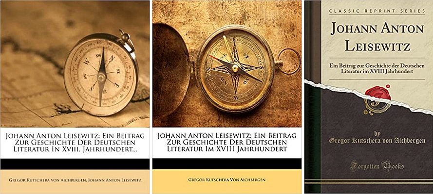 Obálky tří reprintů (Nabu Press, 2009 a 2012, Forgotten Books, 2018) jeho práce o význačném německém dramatikovi z Lessingova kruhu