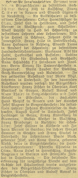 V novinové zprávě o nově jmenovaných řídících učitelích na německých školách jej v roce 1925 nacházíme v Hojné Vodě, níže se dočteme o odchodech na odpočinek Franze Fischera v Horní Plané, Rudolfa Nowaka v Kašperských Horách a Hanse Watzlika v Nýrsku