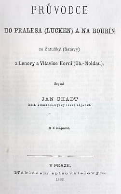 Boubínskému pralesu se ve své práci z roku 1883 věnoval i Jan Evangelista Chadt-Ševětínský, významný autor česky psané lesnické literatury