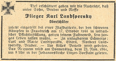 Parte jeho synovce Karla, který ve věku gymnazisty padl v říjnu 1944 jako německý protiletadlový dělostřelec a za něhož bylo v listopadu téhož roku slouženo rekviem v kostele sv. Jana Nepomuckého na Lineckém předměstí