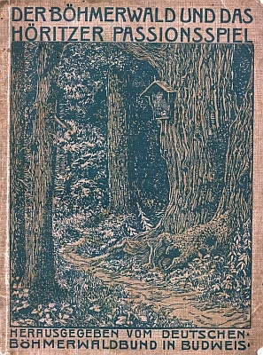 Obálka a titulní list (1908) jeho brožury pro návštěvníky pašijových her v Hořicích na Šumavě s bohatým fotografickým doprovodem Josefa Seidela