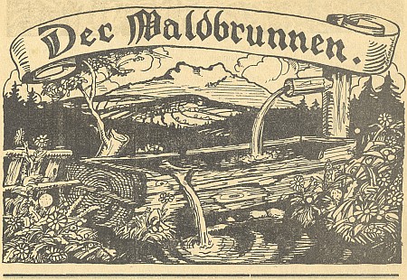 Záhlaví časopisu Der Waldbrunnen (1922-1924), který redigoval - autorem kresby je Reinhold Koeppel, podepsaný na stuze s názvem (viz i Karl Eissner von und zu Eisenstein]