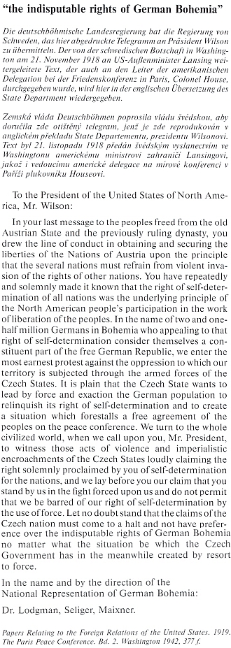 Dopis prezidentu Spojených států Wilsonovi, zde v anglickém překladu, byl předán 21. listopadu 1918 švédským velvyslanectvím ve Washingtonu ministru zahraničí USA Lansingovi a vedoucímu americké delegace na mírové kongerenci v Paříži plukovníku Houseovi