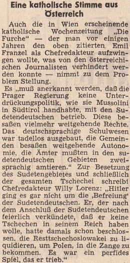 Rakouský antifašistický list se ho dovolává roku 1973 ve věci údajného osvobození sudetských Němců Hitlerem, který podle Lorenzova vyjádření na stránkách týdeníku "Die Furche" hrál s nimi jen "perfidní", tj. proradnou hru