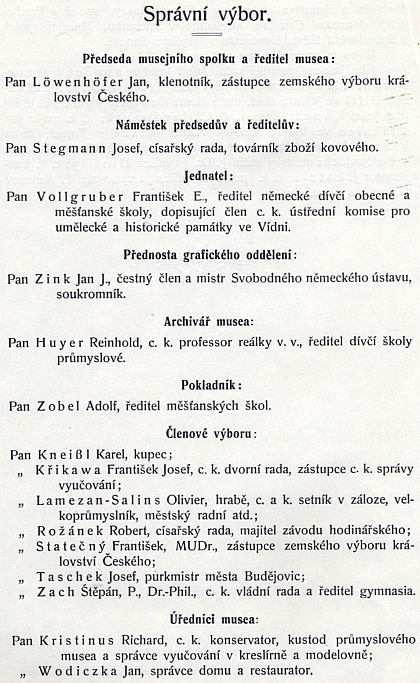 Stojí tu v čele českobudějovického muzejního spolku s mnoha jmény,
zastoupenými i na stránkách Kohoutího kříže