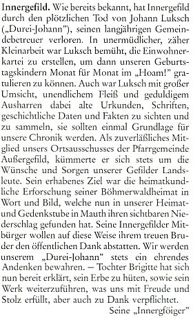 Jiný nekrolog ze stránek měsíčníku "Hoam!" podepsali "Seine ’Innergföiger’", tj. "Jeho ’Horskokvildští’"