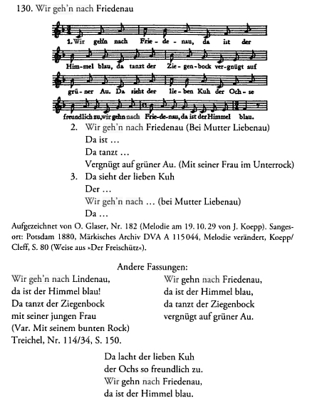 Říkadlo o modrém nebi a tanci kozla se svou paní (ve spodničce), mělo podle tohoto záznamu v knize "Der Berliner Gassenhauer" v některých místních verzích i svou melodii (někde dokonce z Weberovy opery "Čarostřelec"!)