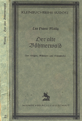 "Válečné" vydání jeho knihy Der alte Böhmerwald (1943) v nakladatelství Wiener Verlagsgesellschaft (edice Südost - rozuměj jihovýchod "Říše") - i zde je úvodním textem báseň o šumavském dětství pod titulem Waldkindheit