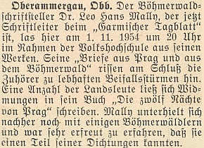 Jako redaktor listu "Garmischer Tagblatt" četl v listopadu 1954 ze svého díla v hornorakouském Oberammergau, jak uvádí krajanský měsíčník ve svém lednovém čísle roku následujícího