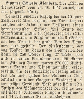 Podle listu Lidová demokracie z 23. října roku 1957 byla hrubá stavba Lipenské přehrady dokončena 6 týdnů před termínem na počest 40. výročí VŘSR (tato zkratka, dnes už pro někoho nesrozumitelná, značí Velkou říjnovou socialistickou revoluci, slavenou ovšem nikoli v říjnu, nýbrž v listopadu)