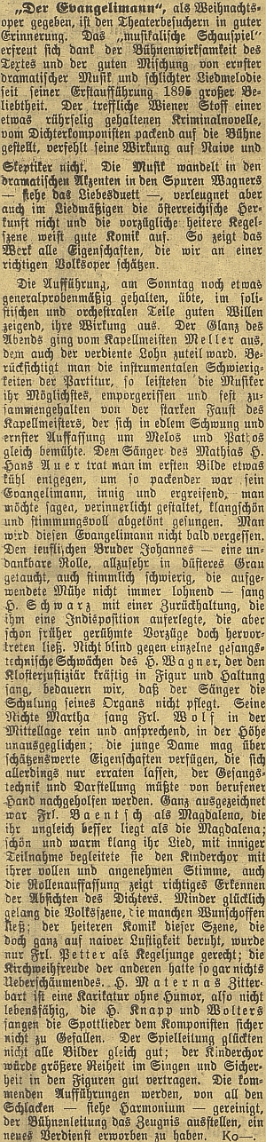 Recenze představení "vánoční" opery "Der Evangelimann", jemuž podle autora textu dodala lesku "silná pěst kapelníka Mellera", v Městském divadle v Českých Budějovicích v prosinci roku 1917