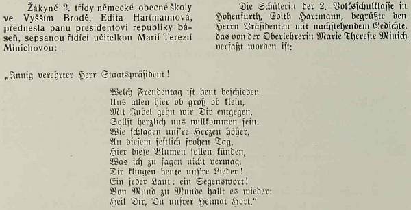 Její báseň vítala ve Vyšším Brodě roku 1937 prezidenta republiky Edvarda Beneše slovy, která by česky zněla: "Zdar Tobě, Ty ochránče našeho domova!"