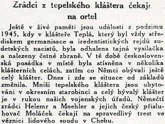 Tendenční zpráva českého tisku z 22. února 1946, mající zdiskreditovat tepelský klášter nepravdivými údaji o vysílačce a zbraních, přestože šlo o podvržený nález, prozrazuje svou nevěrohodnost i zmínkou o opatu Helmerovi, který byl už více než rok mrtev