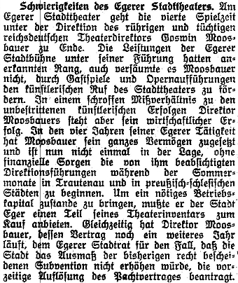 Zpráva lineckého listu Tages-Post z března 1931 svědčí o tom, že Moosbauer za svého působení v Chebu dával do divadelního provozu i vlastní jmění