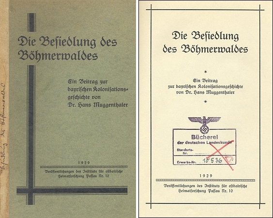 Obálka a titulní list (1929) jeho knihy, kterou vydal v Pasově Institut für ostbairische Heimatforschung, která v jednom z výtisků fondu Jihočeské vědecké knihovny nese na titulním listě i razítko nacistické "Knihovny německé vlastivědy", kam byla zřejmě za války nebo před ní zařazena