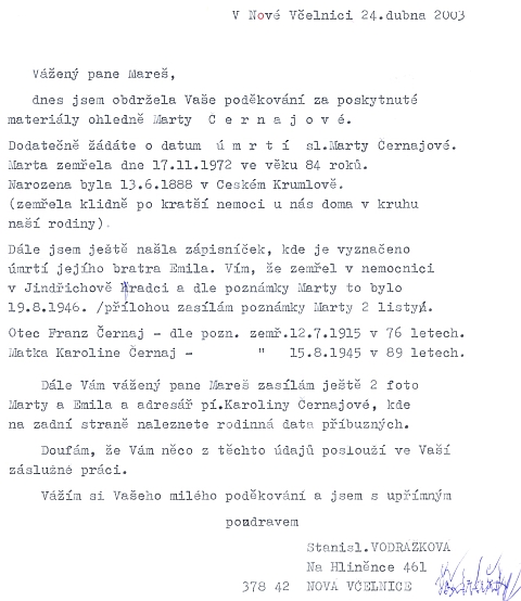 Dopis z Nové Včelnice s daty jejími a členů její rodiny od pamětnice jejího skonu v domě,
kde pisatelka dopisu tehdy žila