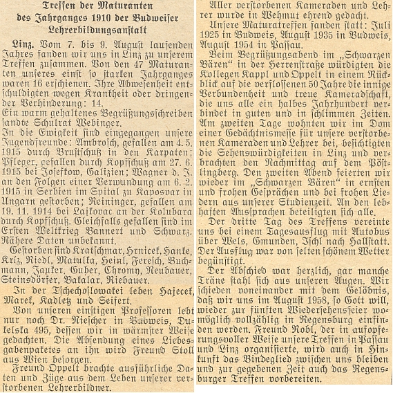 Ze setkání abiturientů ročníku 1910 na českobudějovickém učitelském ústavu, které se konalo v Linci roku 1956, mu jeho účastníci zaslali pozdravný dopis a dárkový balíček