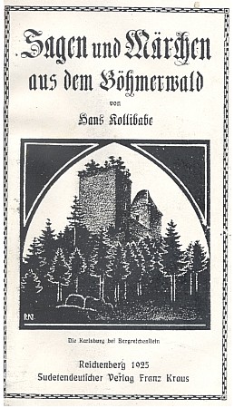 Obálka (1925) šumavských pověstí a pohádek, jak je sebral Hans Kollibabe, se signovanou Nowakovou kresbou, jak je vydal v Liberci Franz Kraus