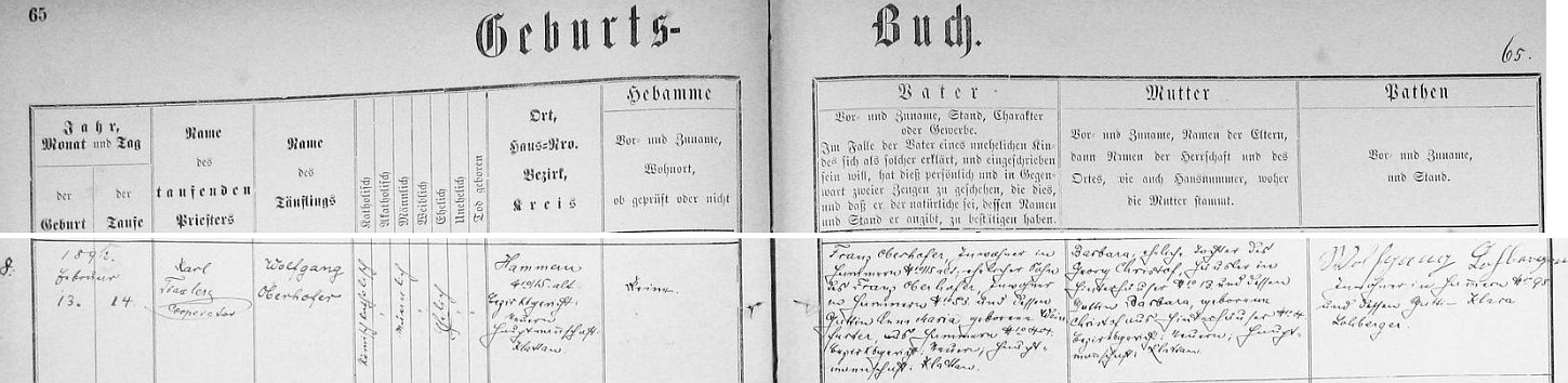 Záznam křestní matriky farní obce Hamry o jeho narození ve zdejším čp. 115 Franzi Oberhoferovi, synu Franze Oberhofera z Hamrů čp. 53 a Anny Marie,
roz. Weinfurterové z Hamrů čp. 404, a jeho ženě Barbaře, dceři Georga Christofa, domkáře ze zaniklých dnes Zadních Chalup (Hinterhäuser) čp. 13 a Barbary, roz. Christofové rovněž ze Zadních Chalup čp. 4