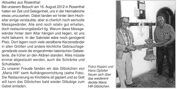O nálezu cenného mešního náčiní za oltářem kostela Nanebevzetí Panny Marie v Rožmitále na Šumavě a také o nálezu závěsného trámu se zvonem poutní kaple Panny Marie Pomocné v blízkosti obce (viz i Hilde Hager-Zimmermannová, Alois Harasko a Valentin Schmidt), která má být obnovena