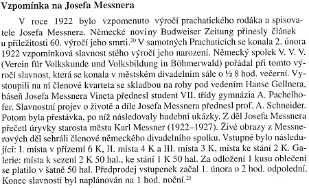 V pasáži důkladného životopisného textu o Josefu Messnerovi, jehož autorem je Václav Starý, najdeme i zmínku o recitačním vystoupení tehdejšího gymnazisty Antona Pachelhofera na prachatické vzpomínkové slavnosti, konané v předvečer 100. výročí  Messnerova narození v městském divadelním sále