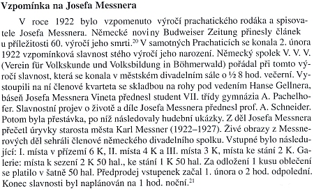 V pasáži důkladného životopisného textu o Josefu Messnerovi, jehož autorem je Václav Starý, najdeme i zmínku o recitačním vystoupení tehdejšího gymnazisty Antona Pachelhofera na prachatické vzpomínkové slavnosti, konané v předvečer 100. výročí Messnerova narození v městském divadelním sále