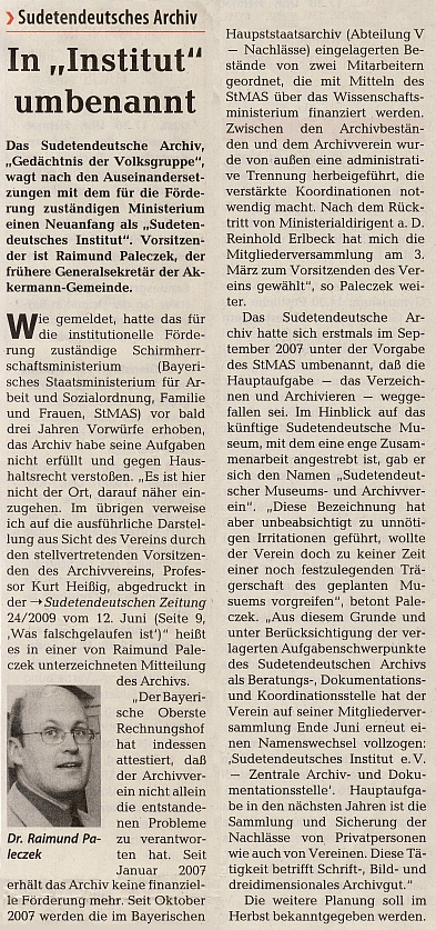 V létě roku 2009 stanul Raimund Paleczek v čele Sudetoněmeckého archivu, přejmenovaného nyní na Sudetoněmecký institut - Šumava má v něm opravdu skvělého zástupce