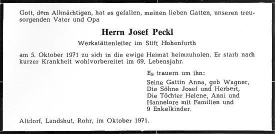 Jeho otec, vedoucí dílen vyšebrodského kláštera Josef "Pepsch" Peckl, zemřel roku 1971 v Bavorsku