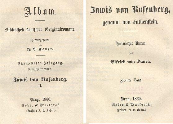 Vazba, "rožmberské" exlibris Svatopluka Samka a titulní listy (1860) prvního a druhého dílu jeho románu
 o Závišovi z Falkenštejna, který vydal v Praze pod pseudonymem Elfried von Taura