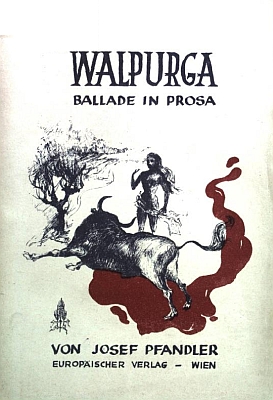 Obálka jeho i zfilmované prozaické balady "Walpurga" (Europäischer Verlag Wien, 1952)