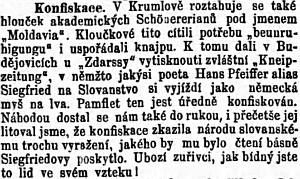 Byl zřejmě jedním z krumlovského "hloučku akademických Schönererianů pod jménem Moldavia", jehož tisk s Pfeifferovým "pamfletem na Slovanstvo", nazývaný tak listem Budivoj, vyšel tiskem Zdarssy v Českých Budějovicích, ale byl úředně konfiskován