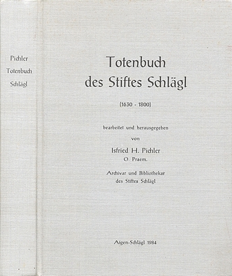 Vazba soupisu zemřelých v klášteře Schlägl v letech 1630-1800, vydaného v roce 1984, s autorovým věnováním Antonínu Nikendeyovi