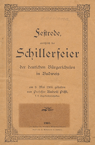 Obálka (1905) knižního vydání jeho projevu k Schillerově slavnosti budějovických německých měšťanských škol, jak se zachoval v knihovně Adalberta Wodiczky