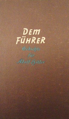 V knize z roku 1939, věnované básním, oslavujícím "Vůdce" Adolfa Hitlera, je vedle třeba Roberta Hohlbauma a Hanse Watzlika zastoupen mezi 40 autory i on