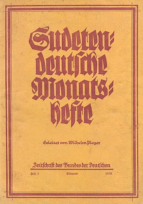 Časopis Sudetendeutsche Monatshefte už od prvního čísla z ledna 1938, věnovaného i výročí úmrtí Stifterova, řídil sám