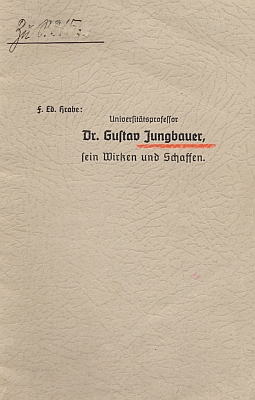 Tady mu Franz Eduard Hrabe věnuje svou práci o Dr. Gustavu Jungbauerovi