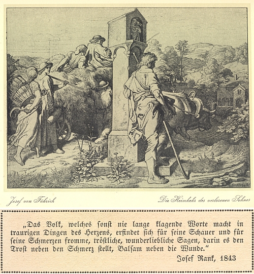 Grafiku Josefa Führicha (1800-1876) Návrat ztraceného syna doprovází Rankův text: "Lid, který jinak nikdy neplýtvá obšírnými žalobami na truchlivé záležitosti srdce, nalezl pro své přízraky a bolesti zbožné, útěšné, čarovně líbezné pověsti, v nichž bolesti staví po bok útěchy, balzám po bok svým poraněním."