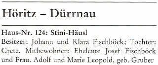 V seznamu majitelů domů v hořické místní části Dürrnau
vidíme také někdejší "Stini-Häusl" a jeho obyvatele