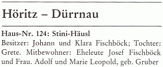 V seznamu majitelů domů v hořické místní části Dürrnau
vidíme také někdejší "Stini-Häusl" a jeho obyvatele