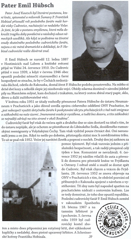 Příběh skutečného posledního faráře z Cudrovic P. Emila Hübsche, zachycený i v české literatuře zásluhou P. Františka Hobizala