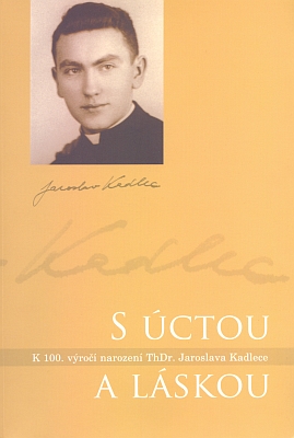 Obálka (2011) knihy, vydané římskokatolickou farností Veselá ke 100. výročí narození ThDr. Jaroslava Kadlece, historika kláštera Zlatá (Svatá) Koruna