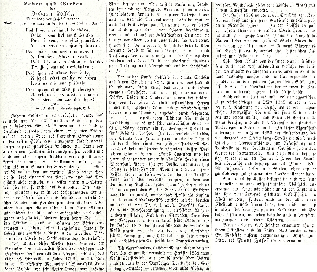 O tom, že list Anzeiger aus dem südlichen Böhmen se věnoval i literatuře česky psané, svědčí článek o životě a díle Jána Kollára i s ukázkou z jeho Slávy dcery, který sepsal "podle autentických pramenů" Johan Vaclik, jinak Jan Vaclík (1830-1917), rodák z Plava, významný český diplomat a obhájce zájmů jižních Slovanů