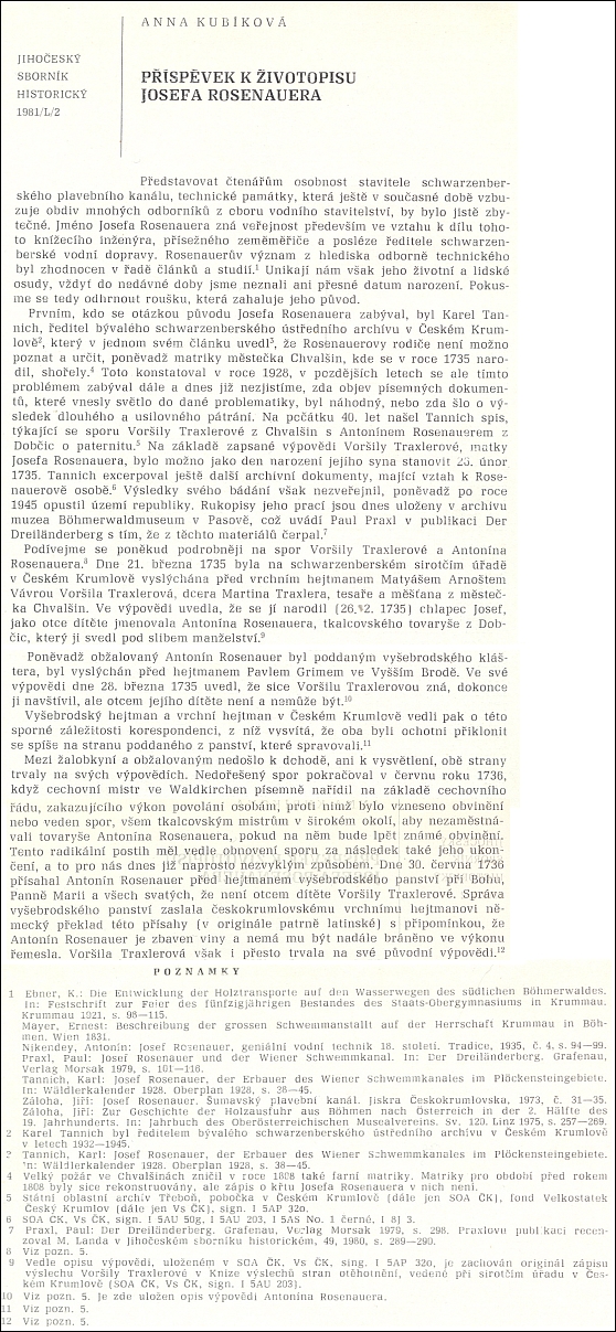 Ke sporu o Rosenauerova otce se asi nejpodrobněji vyslovila Anna Kubíková roku 1981