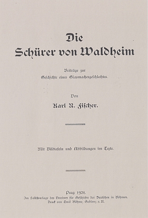 Titulní list (1924) knihy o rodu Schürerů z Waldheimu, vydané v Praze nákladem Spolku pro dějiny Němců v Čechách (Verein für Geschichte der Deutschen in Böhmen /VGDB/)