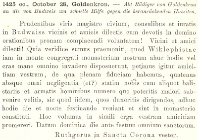 Tímto latinským listem prosí opat Budějovické o rychlou pomoc proti přitáhnuvším husitům (nazývá je "viklefisty")