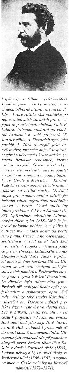 Autor projektu Německého domu v Českých Budějovicích Vojtěch Ignác Ullmann (1822-1897)...